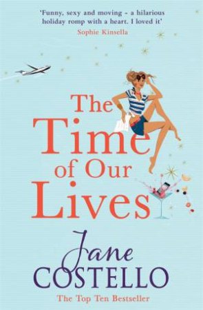 The Time of Our Lives by Jane Costello