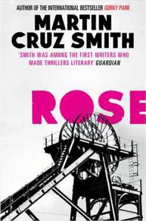 Rose by Martin Cruz Smith