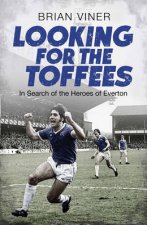 Looking for the Toffees