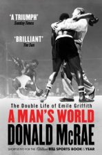 A Mans World The Double Life Of Emile Griffith