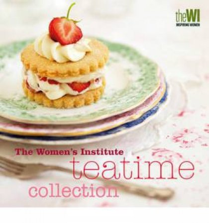 Women's Institute Tea Time Collection by Various