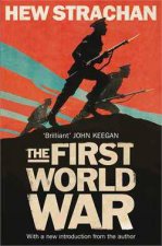 The First World War A New History