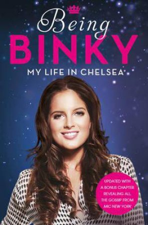 Being Binky by Binky Felstead