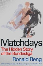 Matchdays The Hidden Story of the Bundesliga