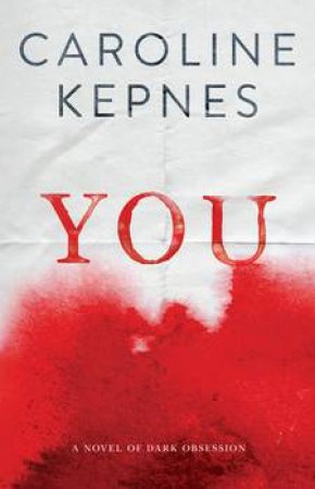 You by Caroline Kepnes