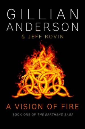 A Vision Of Fire by Gillian Anderson