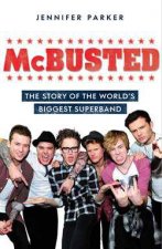 McBusted The Story of the Worlds Biggest Super Band