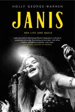 Janis The Life And Music From The Queen Of Rock