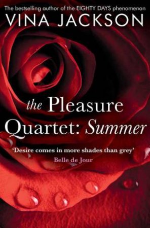 The Pleasure Quartet: Summer by Vina Jackson
