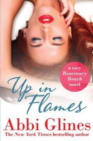 Up In Flames by Abbi Glines