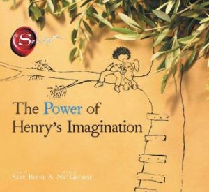 The Power Of Henry's Imagination by Skye Byrne