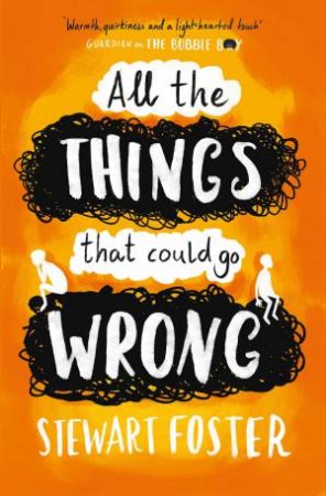 All The Things That Could Go Wrong by Stewart Foster