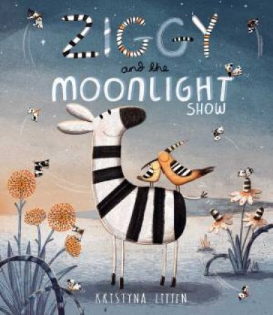 Ziggy And The Moonlight Show by Kristyna Litten