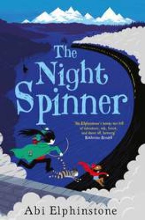 The Night Spinner by Abi Elphinstone