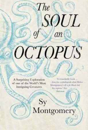 Soul of an Octopus by Sy Montgomery
