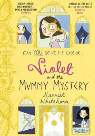 Violet And The Mummy Mystery by Harriet Whitehorn