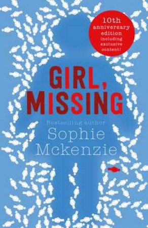 Girl, Missing by Sophie McKenzie