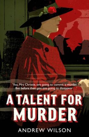 A Talent For Murder by Andrew Wilson