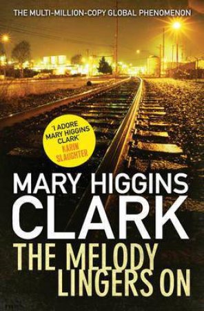 The Melody Lingers On by Mary Higgins Clark