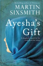 Ayeshas Gift A Daughters Search For The Truth About Her Father