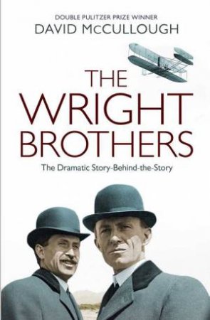 The Wright Brothers by David McCullough