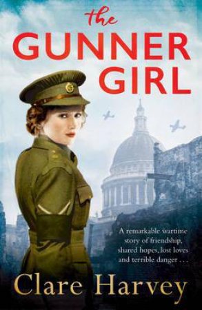 The Gunner Girl by Clare Harvey