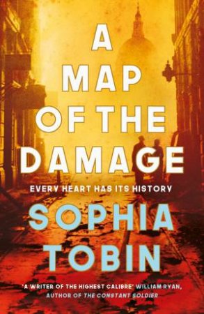 Map Of The Damage by Sophia Tobin
