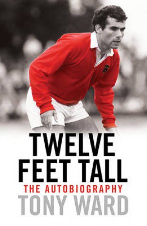Twelve Feet Tall by Tony Ward