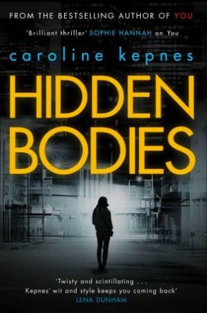 Hidden Bodies by Caroline Kepnes