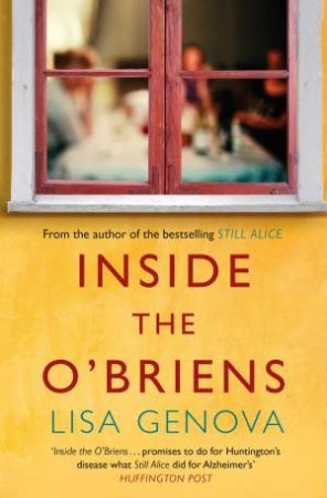 Inside the O'Briens by Lisa Genova