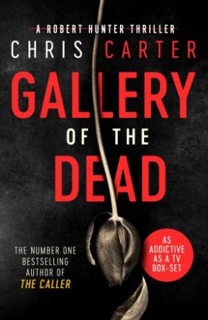 Gallery Of The Dead by Chris Carter
