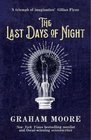 The Last Days Of Night by Graham Moore