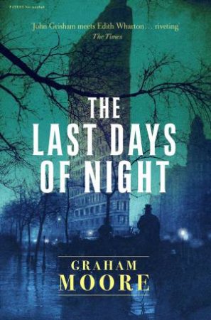 The Last Days Of Night by Graham Moore