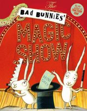 The Bad Bunnies Magic Show
