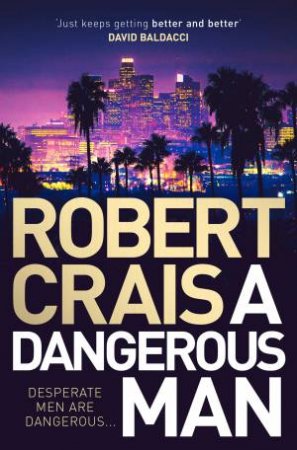 A Dangerous Man by Robert Crais