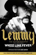 White Line Fever Lemmy The Autobiography