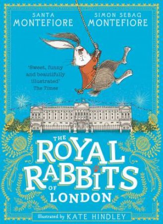 Royal Rabbits Of London by Santa; Montefiore, Simon Seb Montefiore