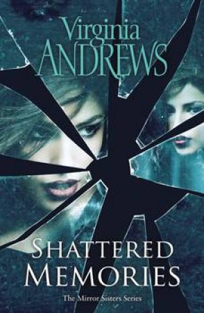 Shattered Memories by Virginia Andrews