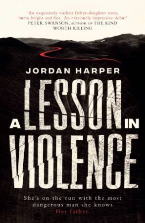 A Lesson In Violence by Jordan Harper