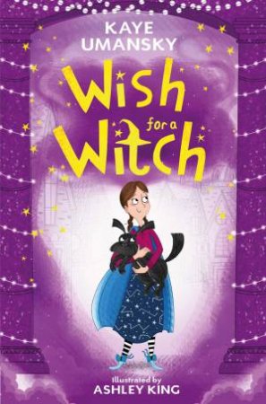 Wish For A Witch by Kaye Umansky