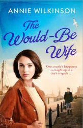 Would-Be Wife by Annie Wilkinson