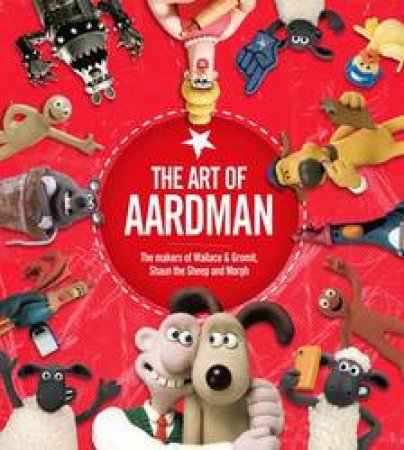 The Art Of Aardman by Various