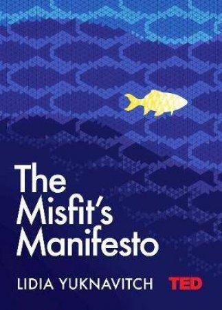 Misfit's Manifesto by Lidia Yuknavitch