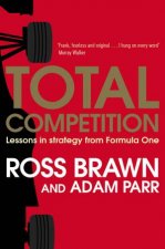 Total Competition Lessons In Strategy From Formula One