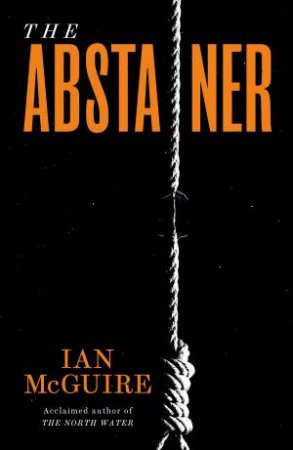 The Abstainer by Ian Mcguire