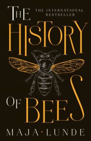 The History Of Bees by Maja Lunde