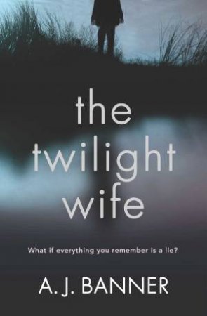 Twilight Wife by A. J. Banner