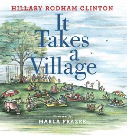 It Takes A Village by Hillary Rodham Clinton