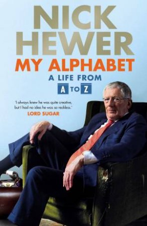 My Alphabet by Nick Hewer