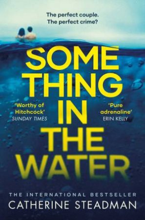 Something In The Water by Catherine Steadman